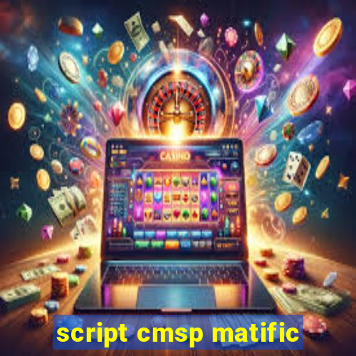 script cmsp matific